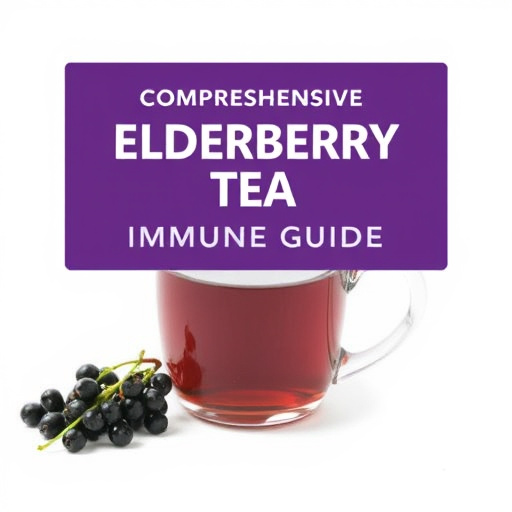 Comprehensive Elderberry Tea Immune Guide: Brew Your Way to Health