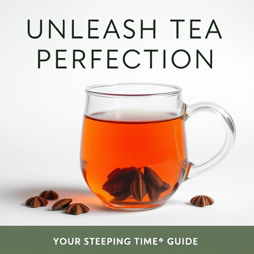 Unleash Tea Perfection: Your Steeping Time Guide