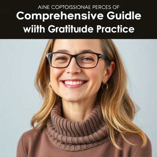 Comprehensive Guide: Unlock Wellbeing with Gratitude Practice