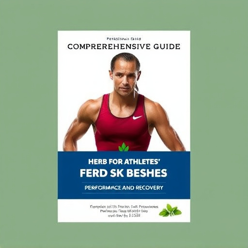 Comprehensive Guide: Herbs for Athletes’ Performance and Recovery