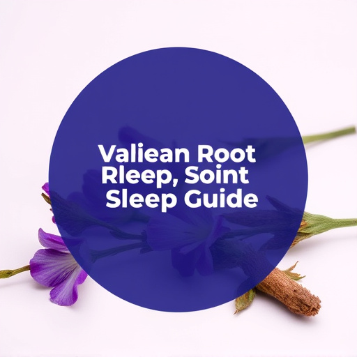 Valerian Root Sleep Guide: Benefits, Usage, Expert Insights