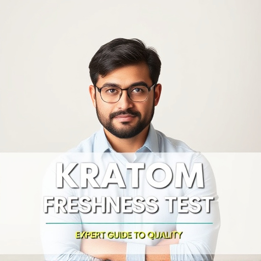 Master Kratom Freshness Test: Expert Guide to Quality