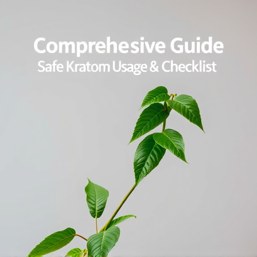 Comprehensive Guide: Safe Kratom Usage & Checklist