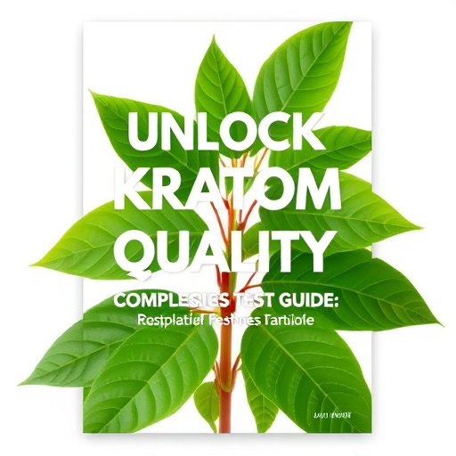 Unlock Kratom Quality: Comprehensive Freshness Test Guide