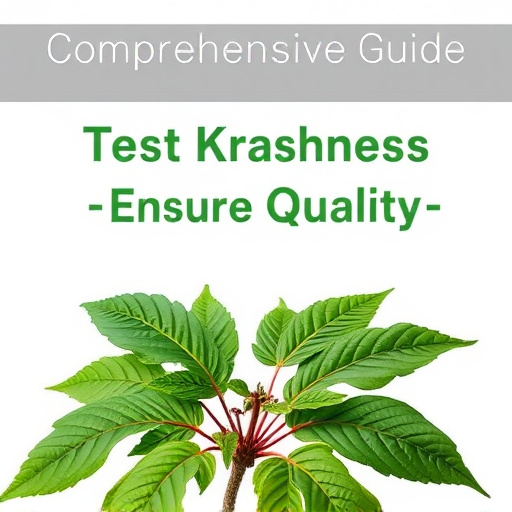 Comprehensive Guide: Test Kratom Freshness, Ensure Quality