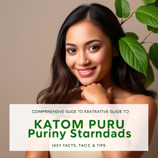 Comprehensive Guide to Kratom Purity Standards: Key Facts & Tips