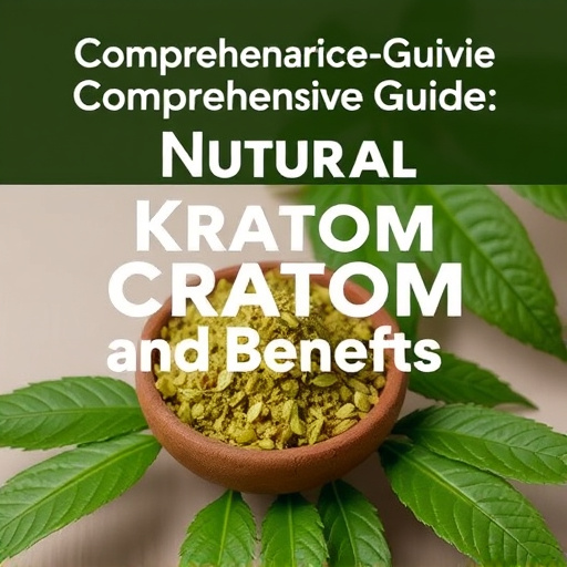 Comprehensive Guide: Natural Kratom Extraction and Benefits