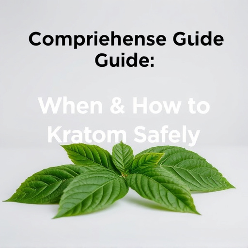 Comprehensive Guide: When & How to Take Kratom Safely