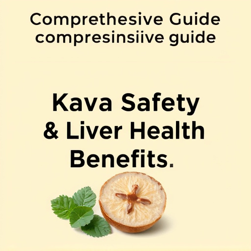 Comprehensive Guide: Kava Safety & Liver Health Benefits