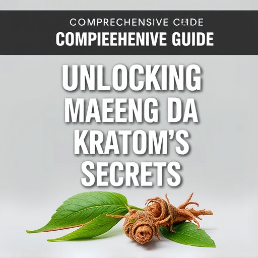 Comprehensive Guide: Unlocking Maeng Da Kratom's Secrets