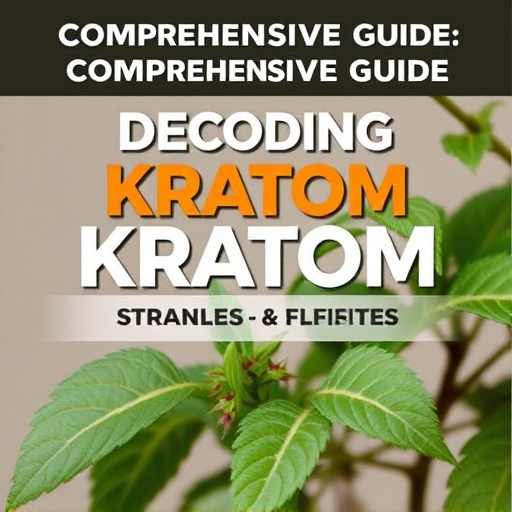 Comprehensive Guide: Decoding Kratom Strain Names and Benefits