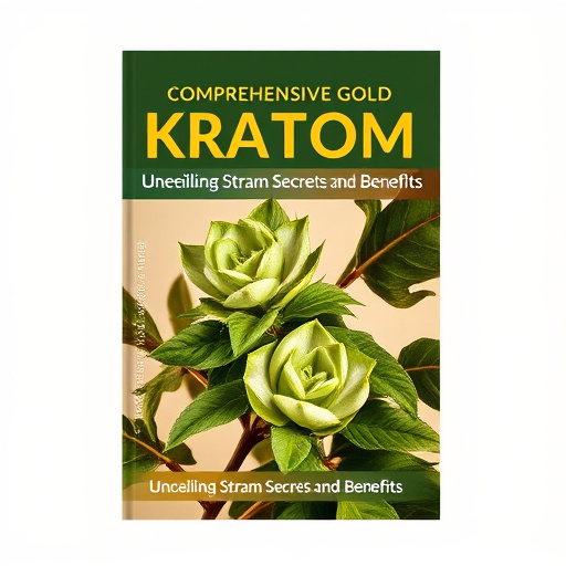Comprehensive Gold Kratom Guide: Unveiling Strain Secrets and Benefits